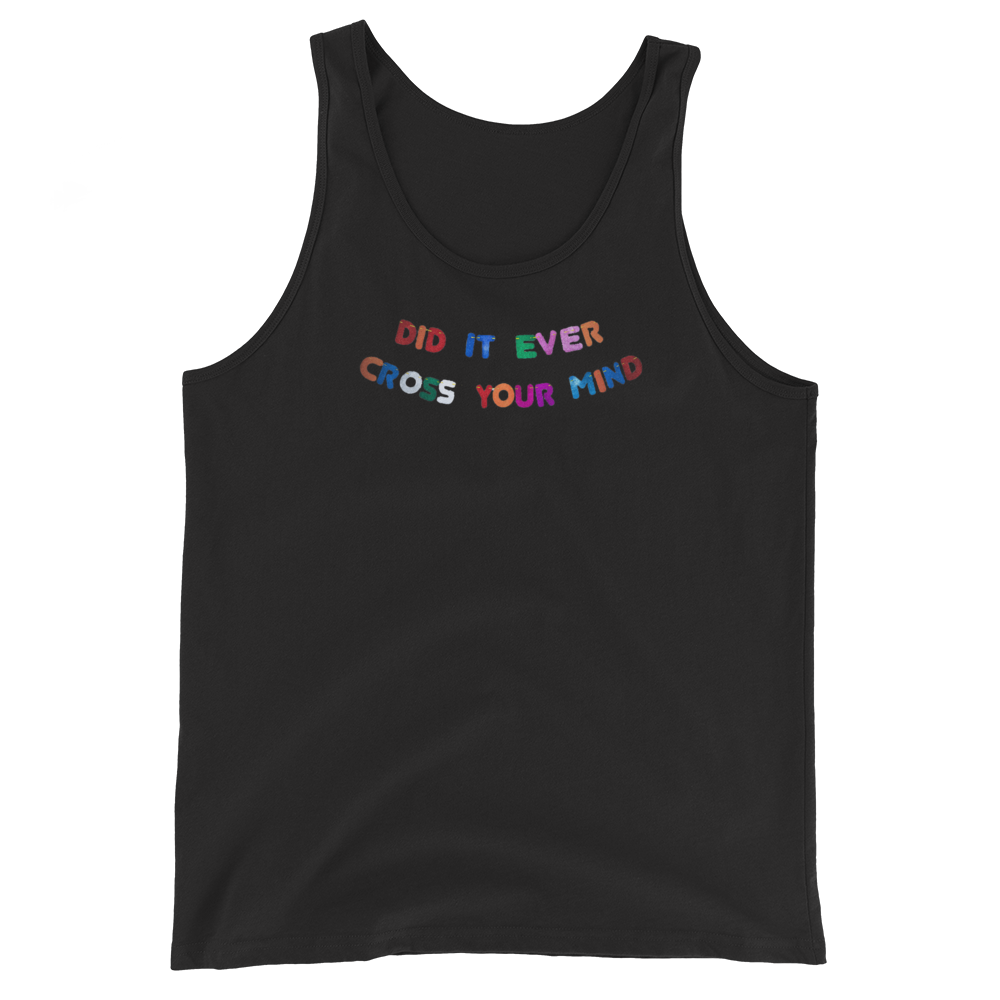 did it ever Tank-top