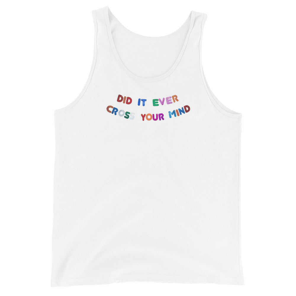 did it ever Tank-top